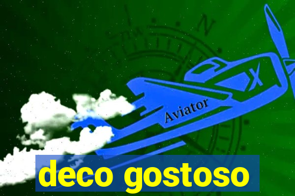 deco gostoso